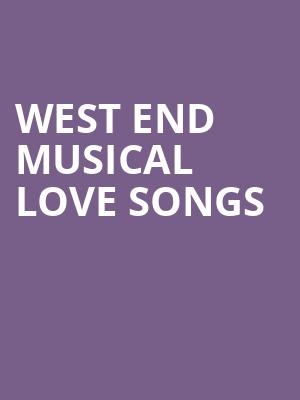West End Musical Love Songs at Apollo Theatre